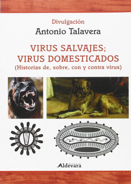 VIRUS SALVAJES Y VIRUS DOMESTICADOS