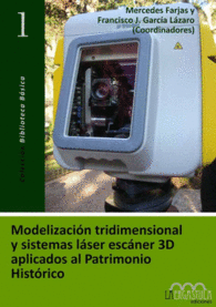 MODELIZACIN TRIDIMENSIONAL Y SISTEMAS LSER ESCNER 3D APLICADOS AL PATRIMONIO