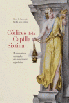 C�DICES DE LA CAPILLA SIXTINA. MANUSCRITOS MINIADOS EN COLECCIONES ESPA�OLAS