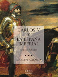 CARLOS V Y LA ESPA�A IMPERIAL. ESTUDIOS Y ENSAYOS