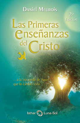 LAS PRIMERAS ENSE�ANZAS DEL CRISTO