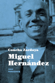 MIGUEL HERNNDEZ, VIDA Y OBRA