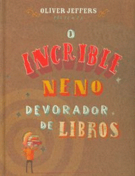 O INCREIBLE NENO DEVORADOR DE LIBROS