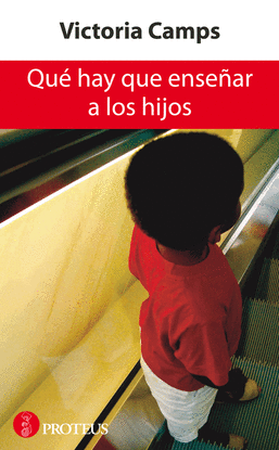 ¿QUé HAY QUE ENSEñAR A LOS HIJOS?