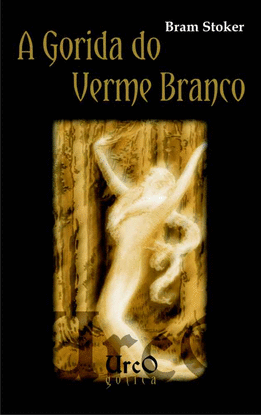 A GORIDA DO VERME BRANCO