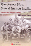 QUERIDISIMA ELENA: DESDE EL FRENTE DE BATALLA
