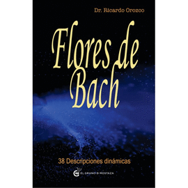 FLORES DE BACH 38 DESCRIPCIONES DIN�MICAS