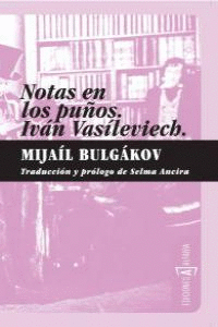 NOTAS EN LOS PUOS / IVAN VASILIEVICH