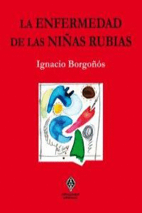 ENFERMEDAD DE LAS NI�AS RUBIAS,LA