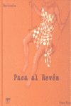 PACA AL REVES