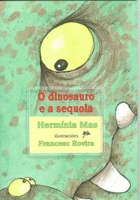 O DINOSAURIO E A SEQUOIA