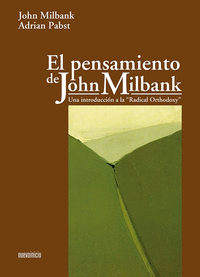 PENSAMIENTO DE JOHN MILBANK, EL