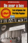 DE AYER A HOY LOS ORIGENES DEL PARTIDO POPULAR