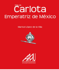 VIDA DE CARLOTA EMPERATRIZ DE MXICO