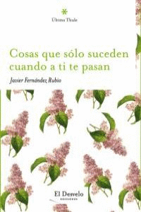 COSAS QUE SOLO SUCEDEN CUANDO A TI TE PASAN