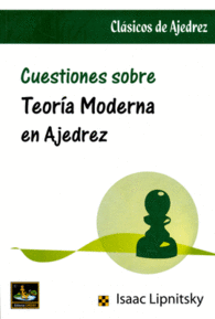 CUESTIONES SOBRE TEORA MODERNA EN AJEDREZ