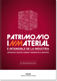 PATRIMONIO INMATERIAL E INTANGIBLE DE LA INDUSTRIA