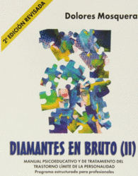 DIAMANTES EN BRUTO II. MANUAL PSICOEDUCATIVO Y DE TRATAMIENTO DEL TRASTORNO LMI