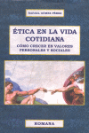 E�TICA EN LA VIDA COTIDIANA