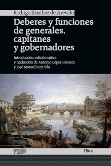 DEBERES Y FUNCIONES DE GENERALES, CAPITANES Y GOBERNADORES