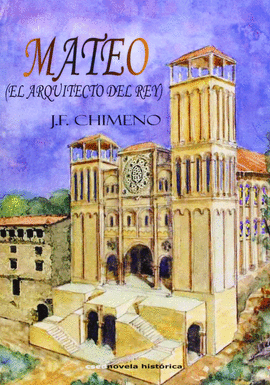 MATEO EL ARQUITECTO DEL REY