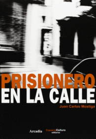 PRISIONERO EN LA CALLE