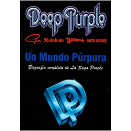 DEEP PURPLE. UN MUNDO P�RPURA