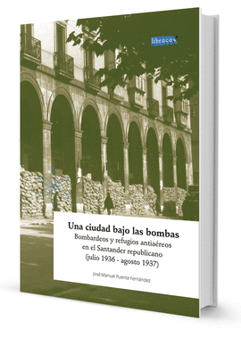 UNA CIUDAD BAJO LAS BOMBAS