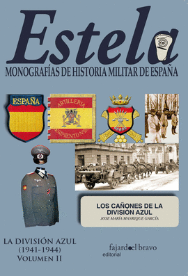 ESTELA. MONOGRAFAS DE HISTORIA MILITAR DE ESPAA VOL.II