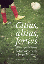 CITIUS ALTIUS FORTIUS EL LIBRO NEGRO DEL DEPORTE