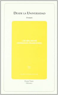 LOS MALVADOS DERIVADOS FINANCIEROS