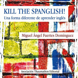 KILL THE SPANGLISH!