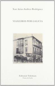 VIAXEIROS POR GALICIA