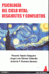 PSICOLOG�A DEL CICLO VITAL: DESAJUSTES Y CONFLICTOS