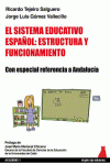 EL SISTEMA EDUCATIVO ESPA�OL: ESTRUCTURA Y FUNCIONAMIENTO