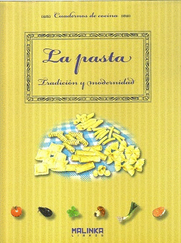 LA PASTA. TRADICI�N Y MODERNIDAD