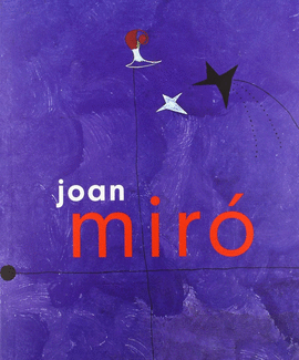 JOAN MIR�. LA ESCALERA DE LA EVASI�N