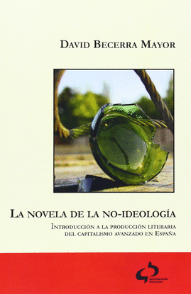 LA NOVELA DE LA NO-IDEOLOGA