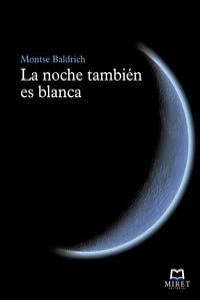 NOCHE TAMBIEN ES BLANCA,LA