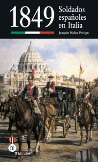 1849. SOLDADOS ESPAOLES EN ITALIA