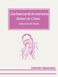 LOS HUECOS DE LA MEMORIA