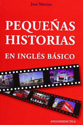 PEQUE�AS HISTORIAS EN INGL�S B�SICO