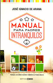 MANUAL PARA PADRES INTRANQUILOS