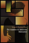 EN CUANTO TE MUERAS, LL�MAME