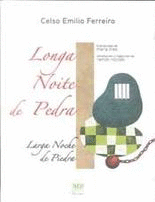 LONGA NOITE DE PEDRA = LARGA NOCHE DE PIEDRA