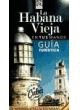 LA HABANA VIEJA EN TUS MANOS