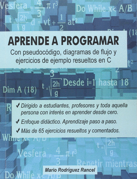 APRENDE A PROGRAMAR CON PSEUDOCDIGO, DIAGRAMAS DE FLUJO Y EJERCICIOS DE EJEMPLO