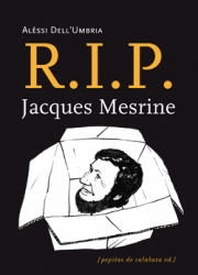 R I P JACQUES MESRINE