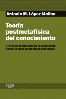 TEOR�A POSTMETAF�SICA DEL CONOCIMIENTO