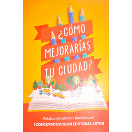 C�MO MEJORAR�AS TU CIUDAD